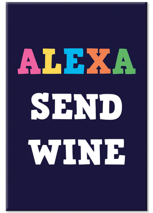 Alexa Send Wine - Magnet 5,5x8 cm Dean Morris Cards 