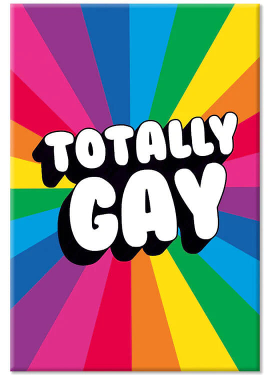 Totally Gay - Magnet 5,5x8 cm Dean Morris Cards 